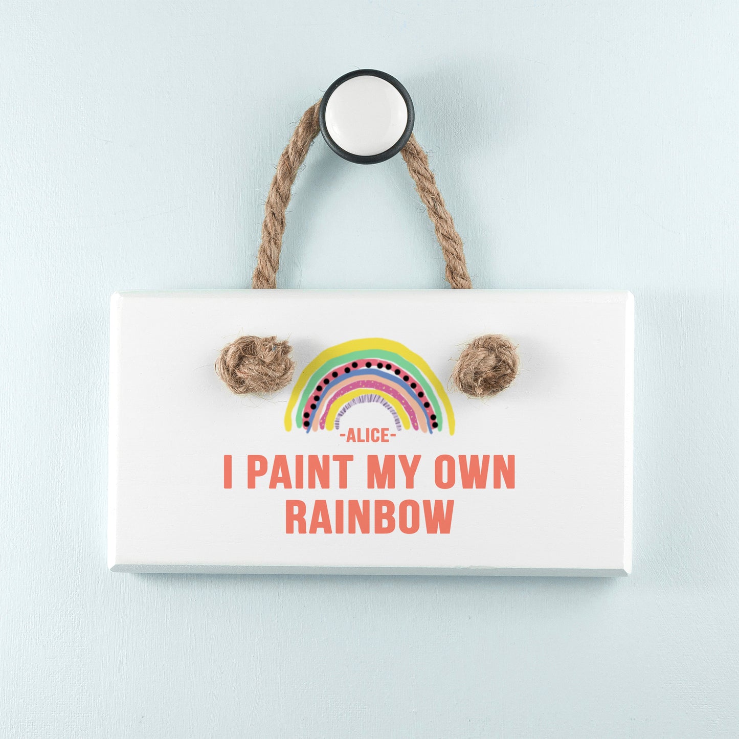 My Own Rainbow White Hanging Sign