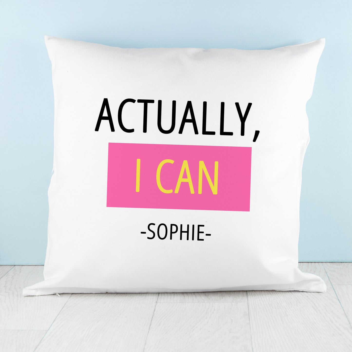 Actually I Can Cushion Cover