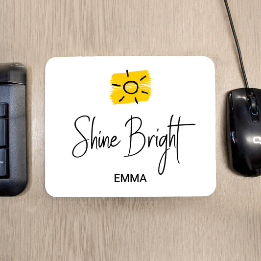 Shine Bright Mouse Pad