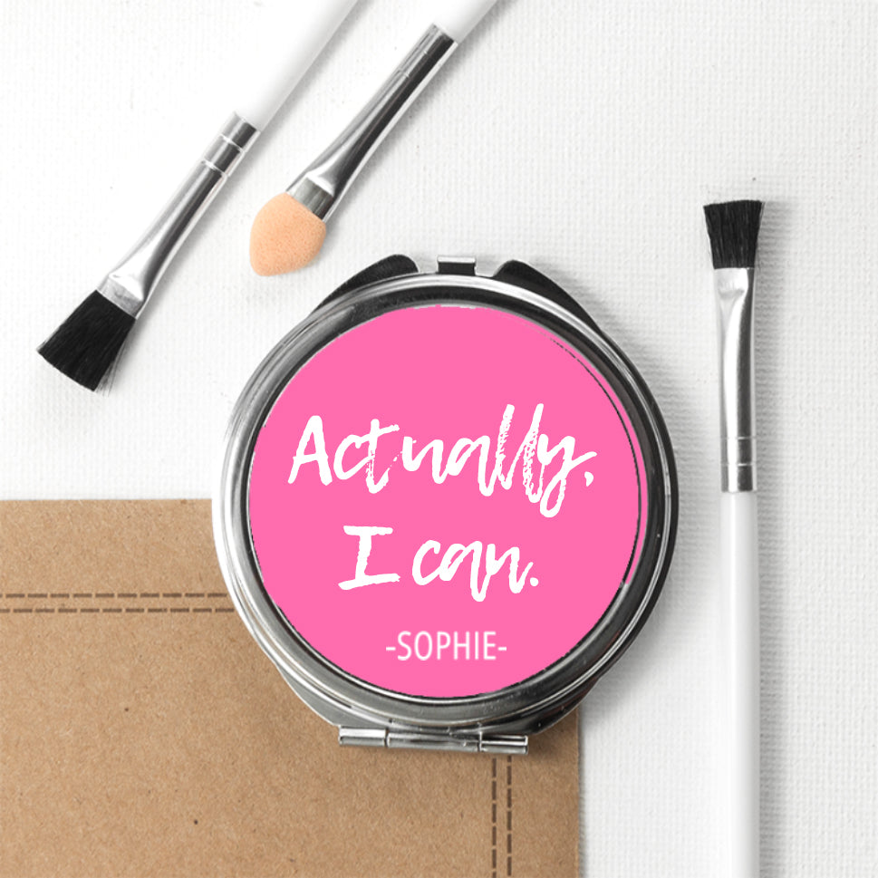 Actually I Can Handwritten Round Compact Mirror