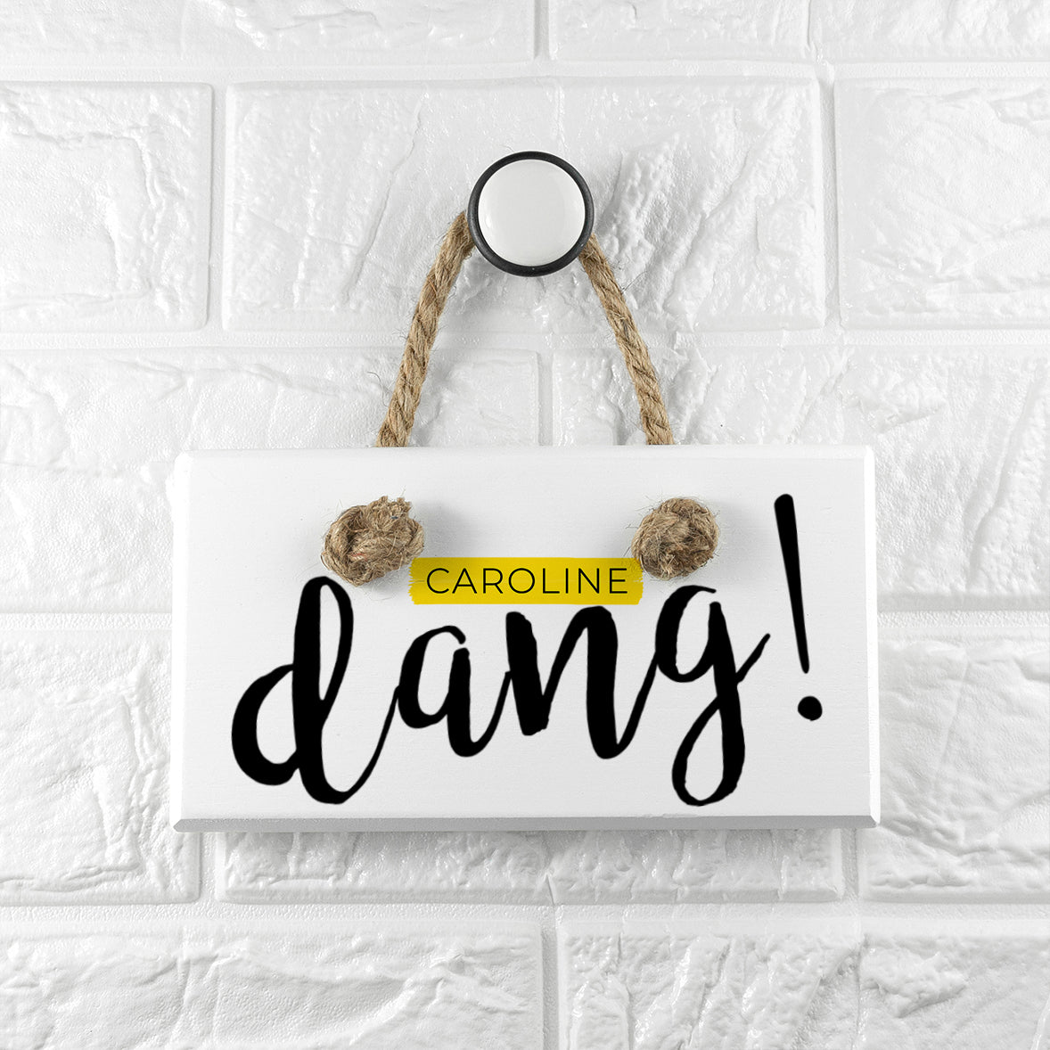 Dang White Hanging Sign