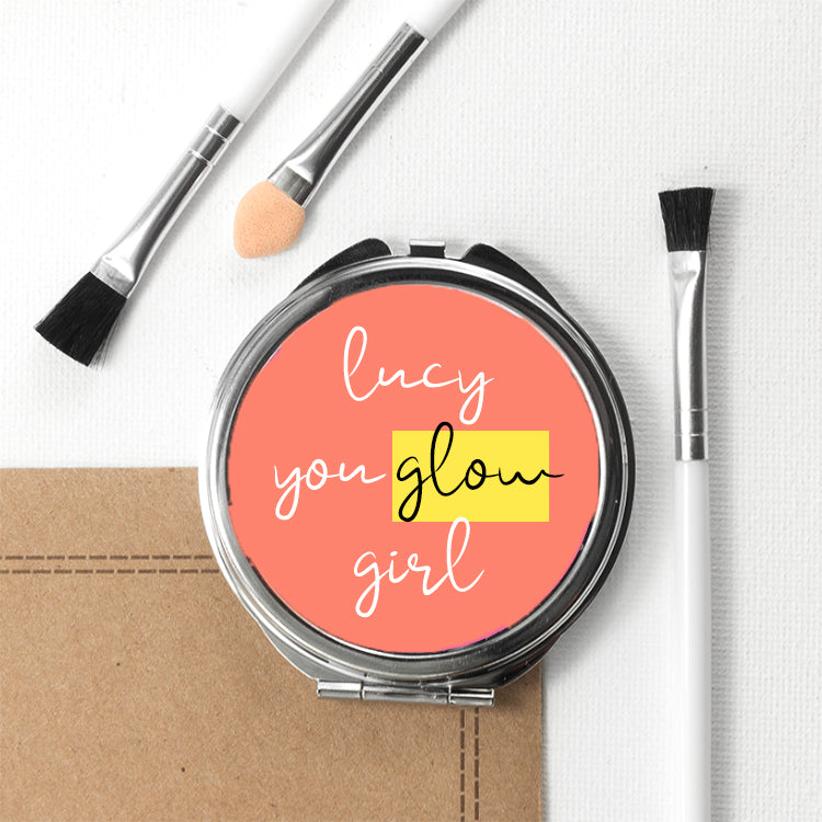 You Glow Girl Round Compact Mirror