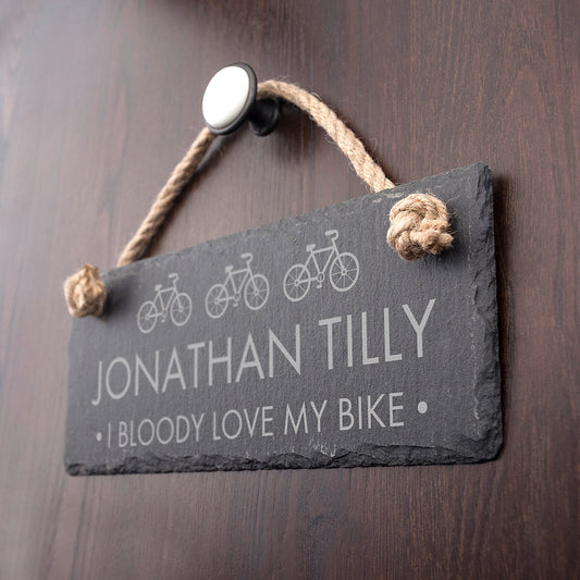 Personalised I Bloody Love My Bicycle Slate Hanging Sign 