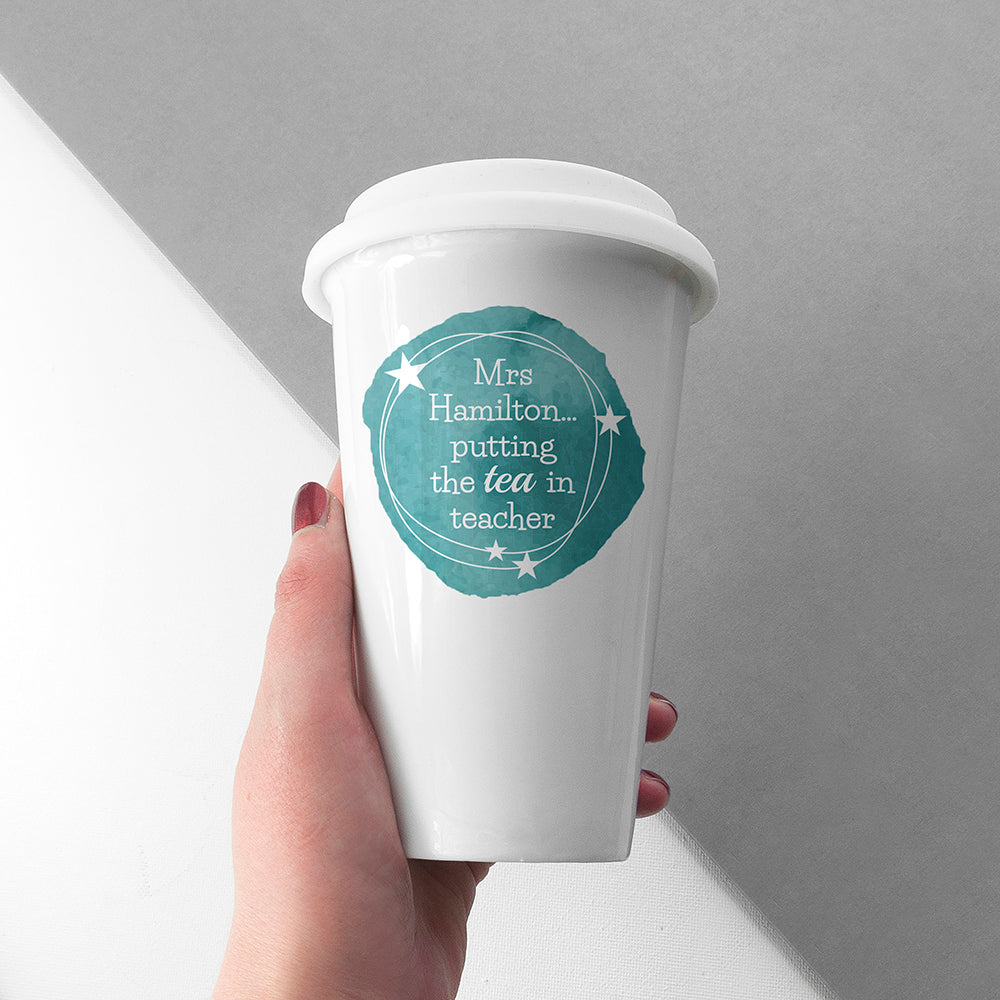 Personalised Tea in Teacher Travel Mug 